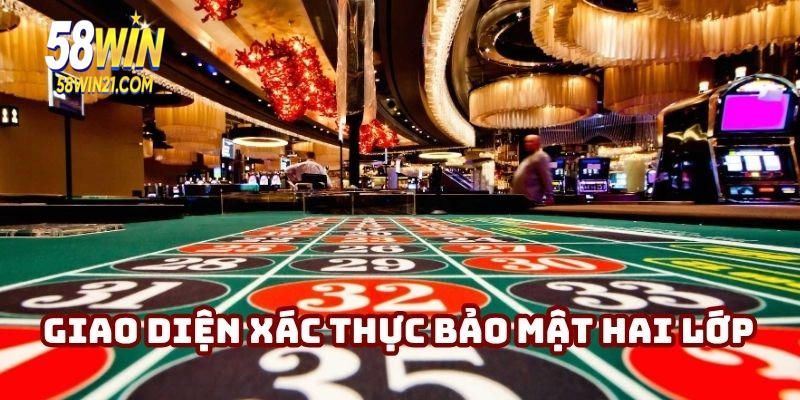 Giao diện xác thực bảo mật hai lớp giúp tăng cường an toàn