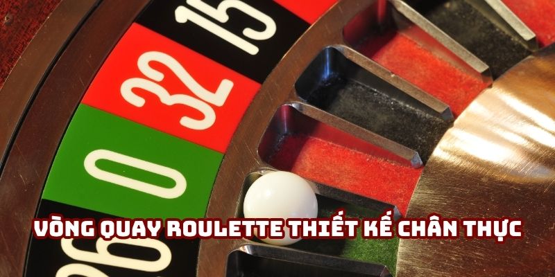 Vòng quay roulette với thiết kế chân thực, mang lại trải nghiệm kịch tính
