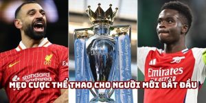 mẹo cược thể thao cho người mới bắt đầu